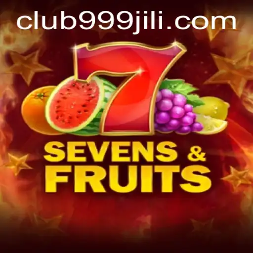 Unveiling the Thrills of SevensFruits with a Twist of 999JILI